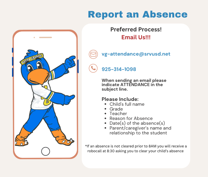 Report and Absence by email to vg-attendance@srvusd.net